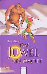 Alanna von Trebonds Abenteuer / Das Juwel der Macht