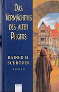Das Vermächtnis des alten Pilgers