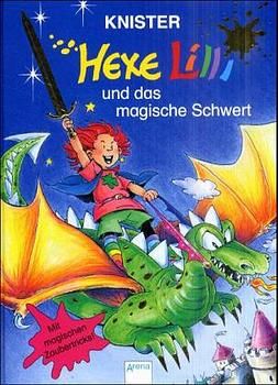 Hexe Lilli und das magische Schwert