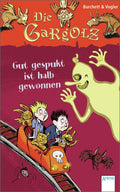 Die Gargolz - Gut gespukt ist halb gewonnen (6)
