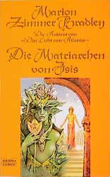 Die Matriarchen von Isis