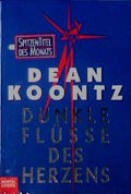 Dunkle Flüsse des Herzens