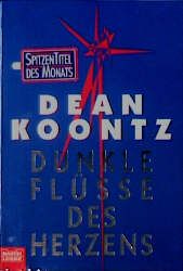 Dunkle Flüsse des Herzens