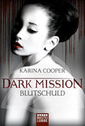 DARK MISSION - Blutschuld