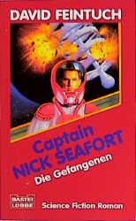 Captain Nick Seafort - Die Gefangenen