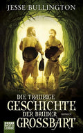 Die traurige Geschichte der Brüder Grossbart