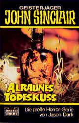 Alraunes Todeskuß