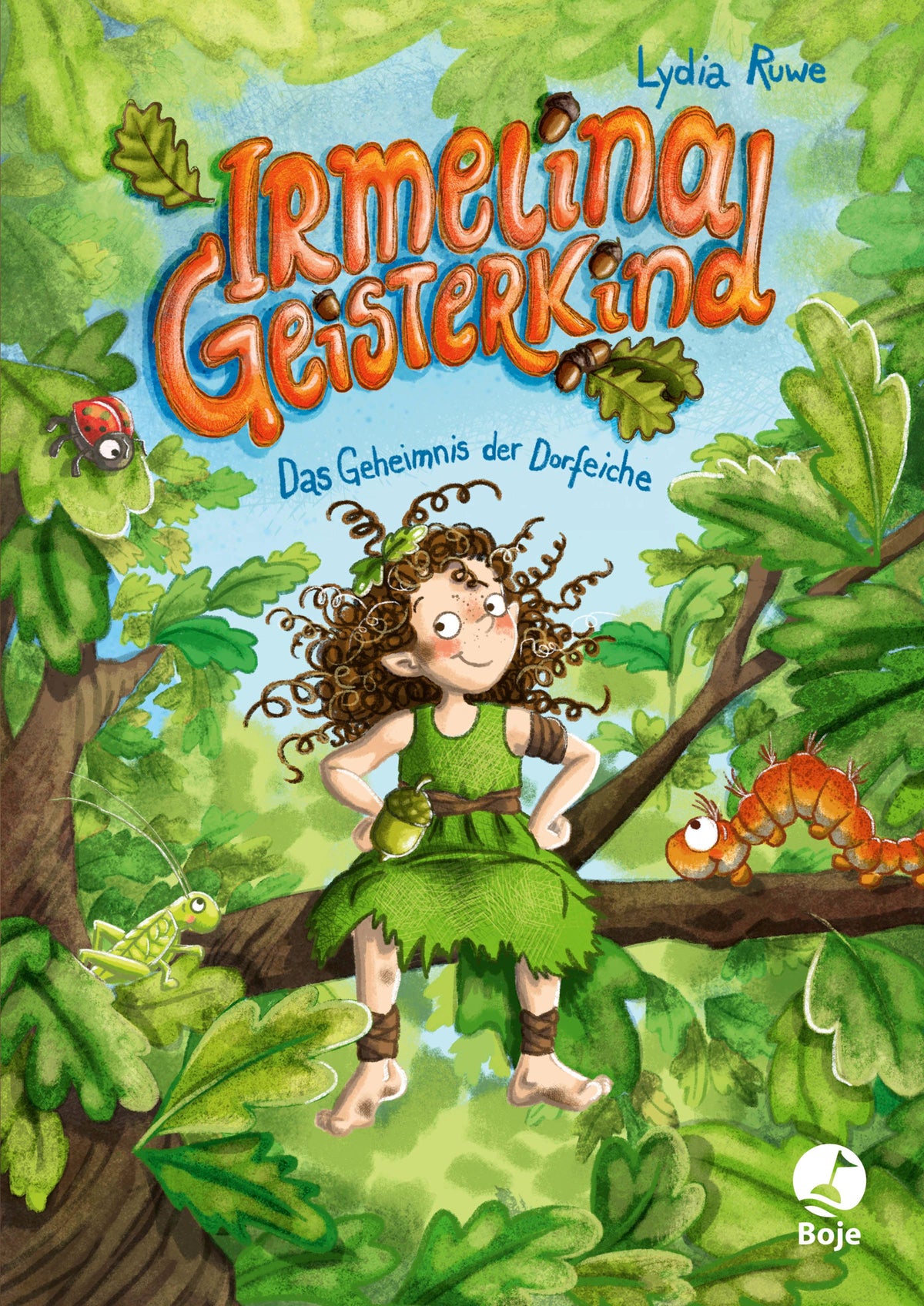 Irmelina Geisterkind - Das Geheimnis der Dorfeiche (Band 1)