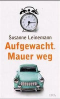 Aufgewacht. Mauer weg