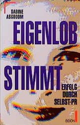 Eigenlob stimmt!