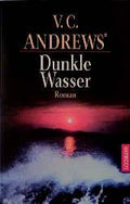 Die Casteel-Saga / Dunkle Wasser