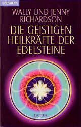 Die geistigen Heilkräfte der Edelsteine
