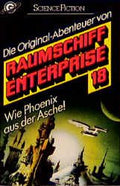 Raumschiff Enterprise / Wie Phönix aus der Asche