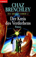 Die Kreuzfahrer / Der Kreis des Verderbens