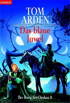 Der Kreis des Orokon / Das blaue Juwel