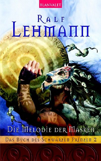 Das Buch vom Schwarzen Prinzen / Die Melodie der Masken