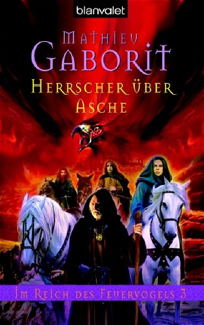 Im Reich des Feuervogels / Herrscher über Asche