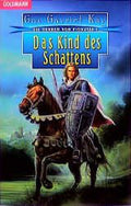 Die Herren auf Fionavar / Das Kind des Schattens