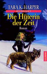 Wolfwalker / Die Hüterin der Zeit