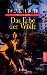 Wolfwalker / Das Erbe der Wölfe