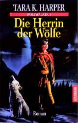 Wolfwalker / Die Herrin der Wölfe