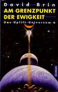 Das Uplift-Universum / Am Grenzpunkt der Ewigkeit