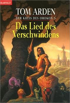Der Kreis des Orokon / Das Lied des Verschwindens
