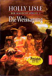 Der magische Spiegel / Die Weissagung