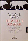 Die Weisheit der Wölfe