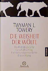 Die Weisheit der Wölfe