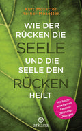 Wie der Rücken die Seele und die Seele den Rücken heilt