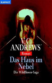 Die Wildflower Saga / Das Haus im Nebel