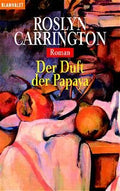 Der Duft der Papaya