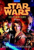 Star Wars - Die Feuertaufe