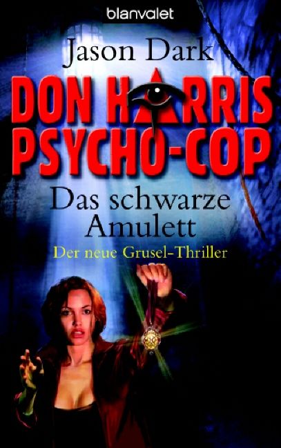Don Harris, Psycho-Cop  - Das schwarze Amulett