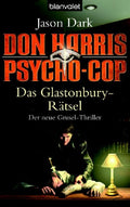 Don Harris, Psycho-Cop  - Das Glastonbury-Rätsel
