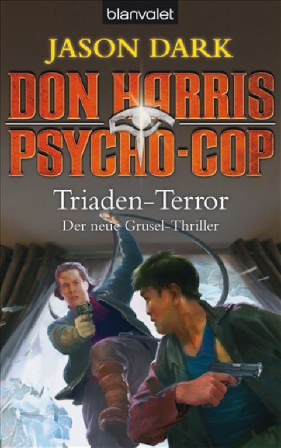 Don Harris, Psycho-Cop - Triaden-Terror