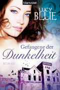 Gefangene der Dunkelheit