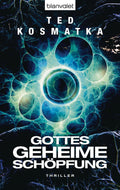 Gottes geheime Schöpfung