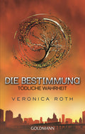 Die Bestimmung - Tödliche Wahrheit
