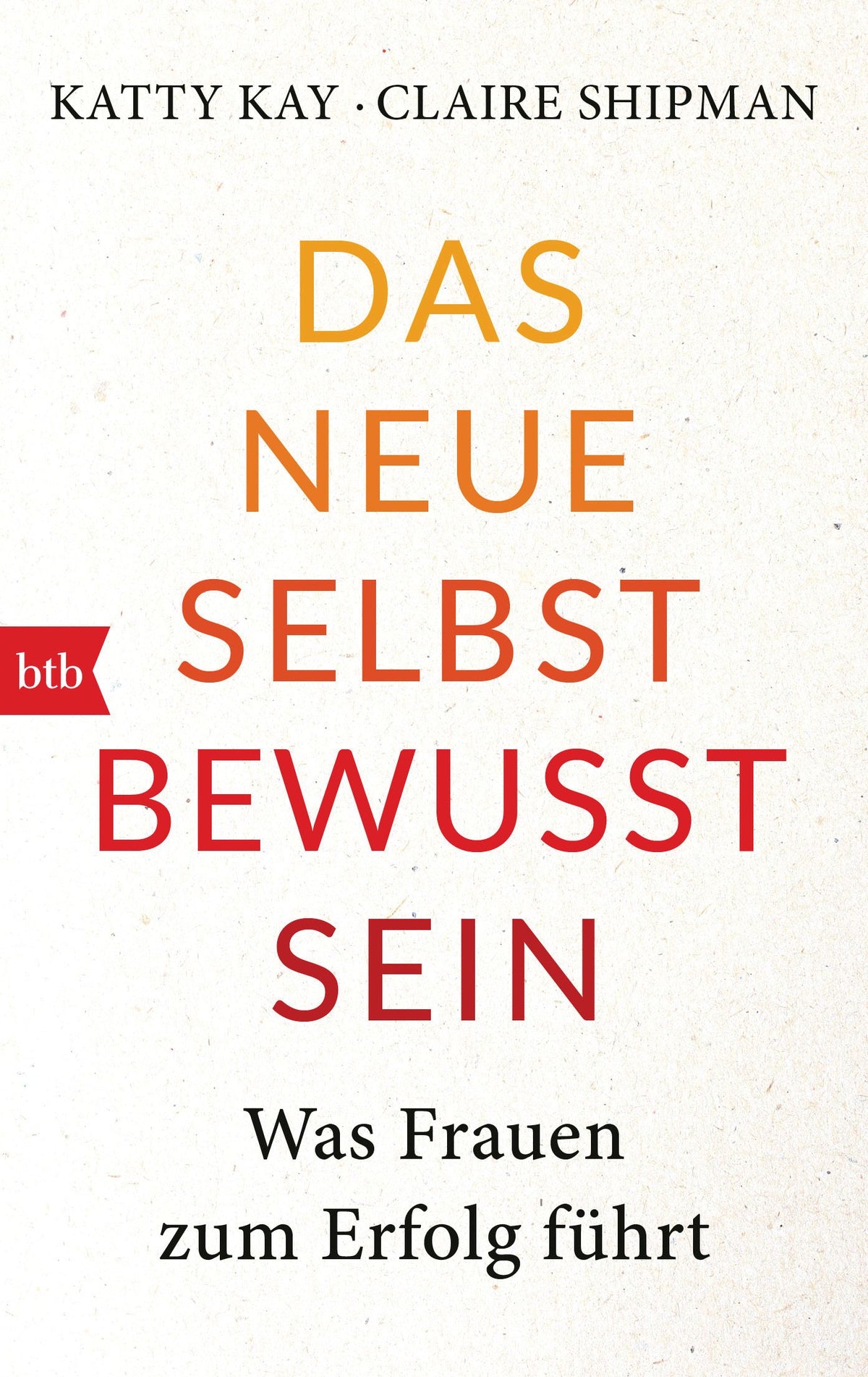 Das neue Selbstbewusstsein
