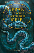 Merani und die Schlange unter dem Meer