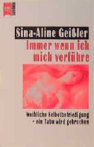 Immer wenn ich mich verführe