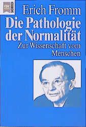 Die Pathologie der Normalität