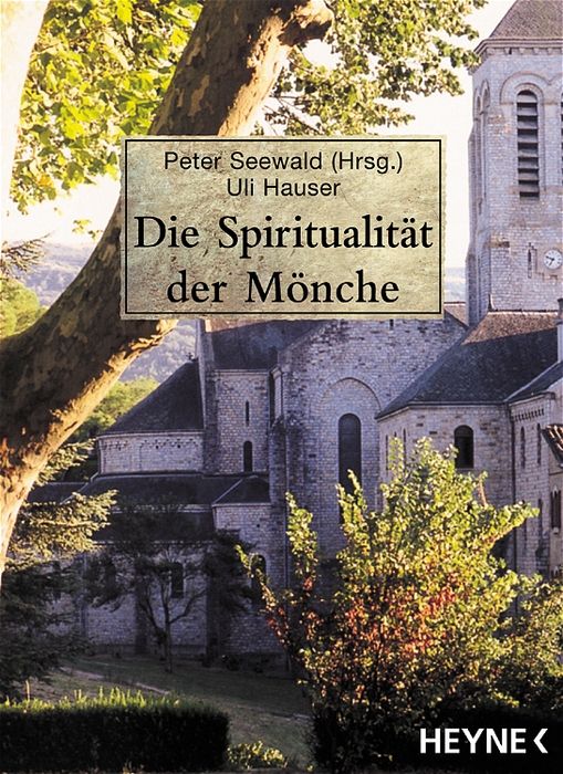 Die Spiritualität der Mönche