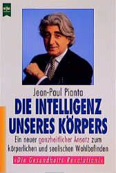 Die Intelligenz unseres Körpers