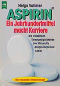 Aspirin - Ein Jahrhundertheilmittel macht Karriere