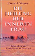 Die Heilung der inneren Frau