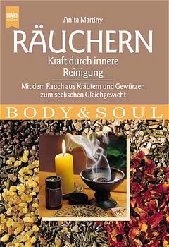 Räuchern - Kraft durch innere Reinigung