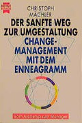 Der sanfte Weg zur Umgestaltung